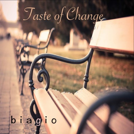 Taste of Change | Boomplay Music