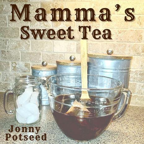 Mama's Sweet Tea | Boomplay Music