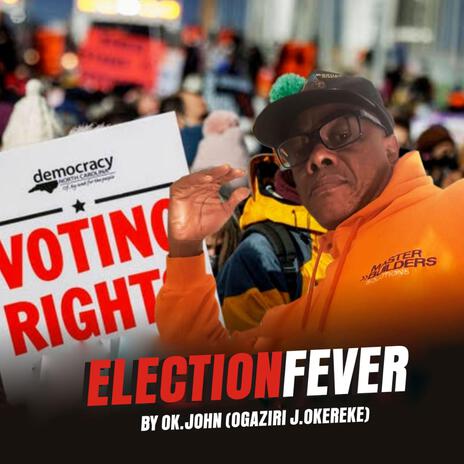 ELECTION FEVER | Boomplay Music