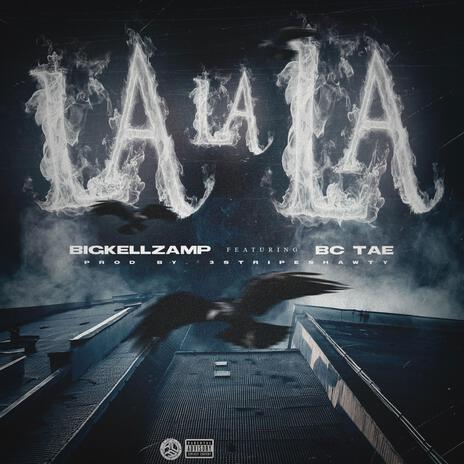 La La La ft. Bc Tae | Boomplay Music