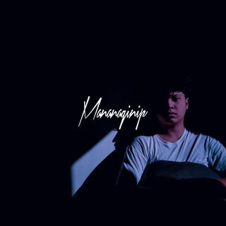 Mananaginip lyrics | Boomplay Music