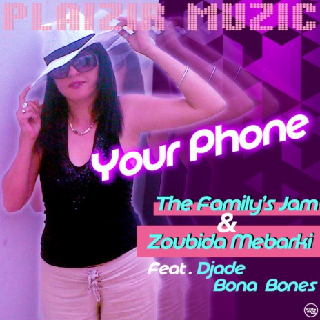 Your Phone ft. Zoubida Mebarki | Boomplay Music