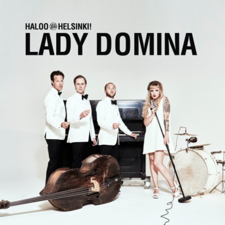 Haloo Helsinki! - Lady Domina MP3 Download & Lyrics | Boomplay