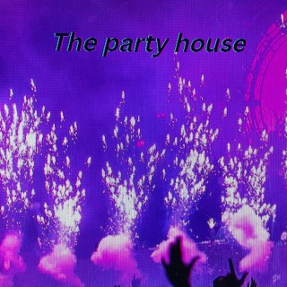 The party house