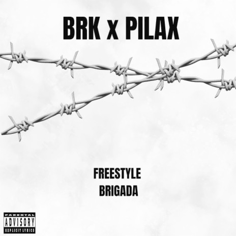 Freestyle Brigada ft. Brk | Boomplay Music