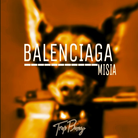 Balenciaga | Boomplay Music