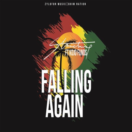 Falling Again ft. Kojo Funds | Boomplay Music