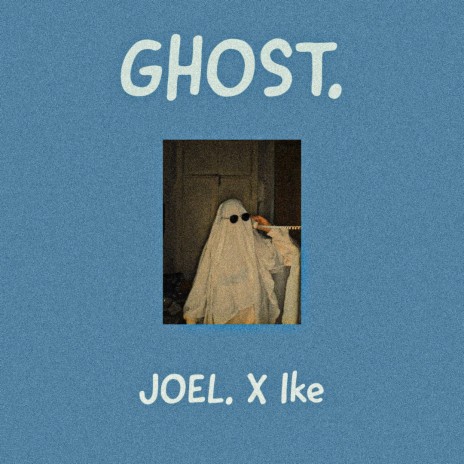 GHOST. ft. Ike | Boomplay Music