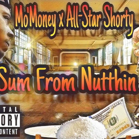 Sum From Notthin ft. All-Star Shorty