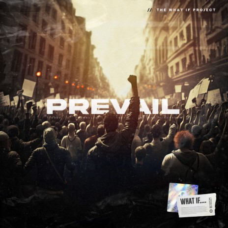 Prevail ft. Truth InRhyme, Journalist & T.Coda