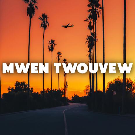 Mwen twouvew