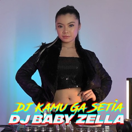 Dj Kamu Ga Setia (Remix) | Boomplay Music