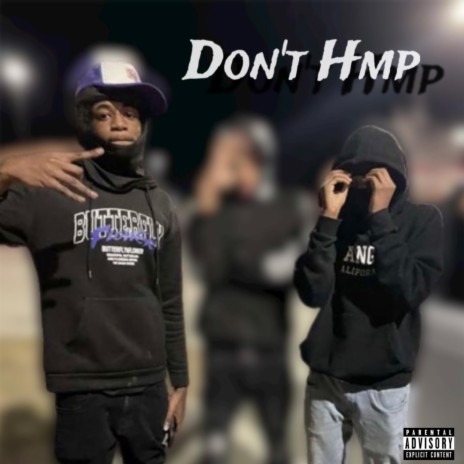 Dont hmp ft. Ebk bj | Boomplay Music