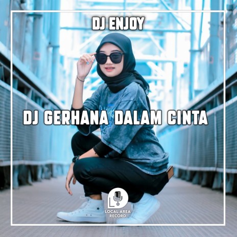 DJ Gerharna Dalam Cinta | Boomplay Music