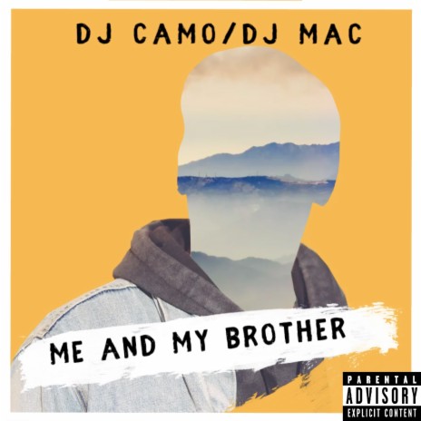 Me and My Brother ft. DJ Mac | Boomplay Music