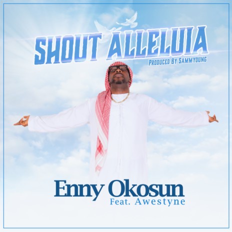 Shout Alleluia ft. Awestyne | Boomplay Music