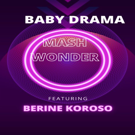 Baby Drama ft. Berine Koroso | Boomplay Music