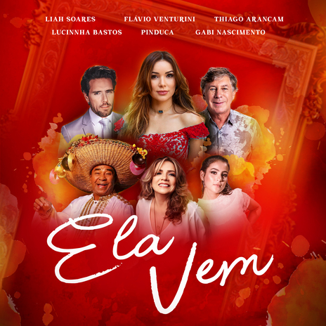 Ela Vem ft. Pinduca, Liah Soares, Gabi Nascimento, Lucinnha Bastos & Thiago Arancam | Boomplay Music