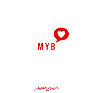 M Y B lyrics | Boomplay Music