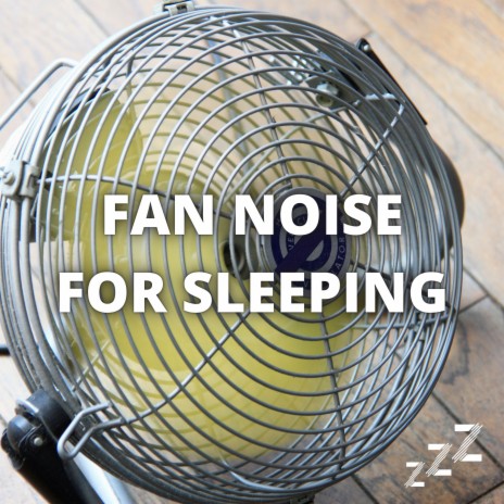 White Noise For Sleeping (Loop) ft. Box Fan & Sleep Sounds