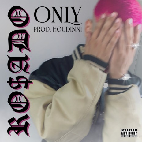 Only ft. Houdinni | Boomplay Music