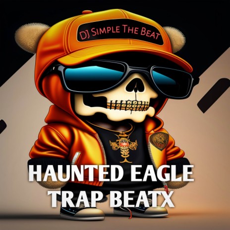 Haunted Eagle Trap Beatx