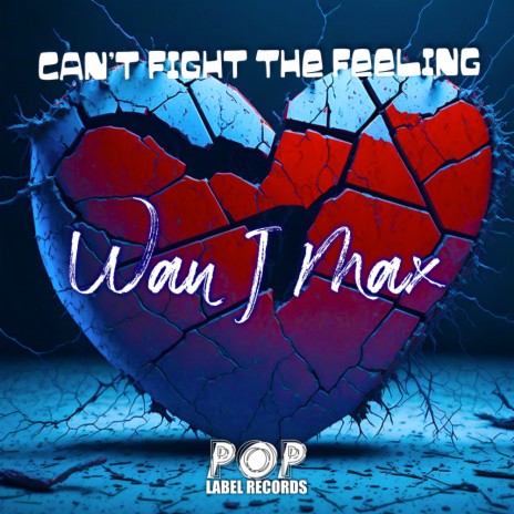 Can't Fight The Feeling (Wan J Max Remix)