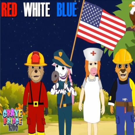 Red, White and Blue (4th of July Song)