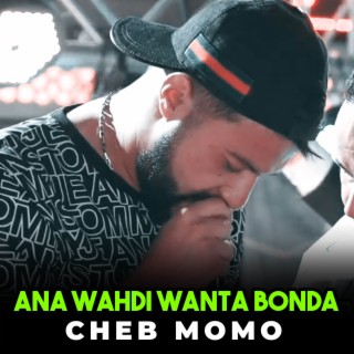 Ana Wahdi Wanta Bonda