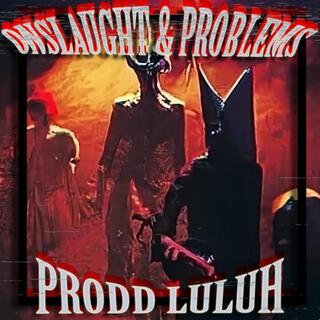 ONSLAUGHT & PROBLEMS