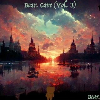 Bear. Cave (Vol. 3)