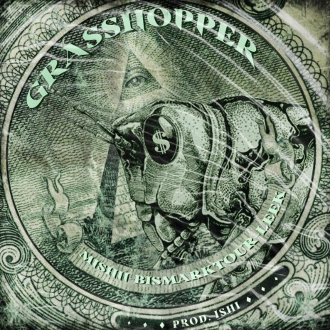 Grasshopper ft. Bismarktour, Leek & ISHI | Boomplay Music