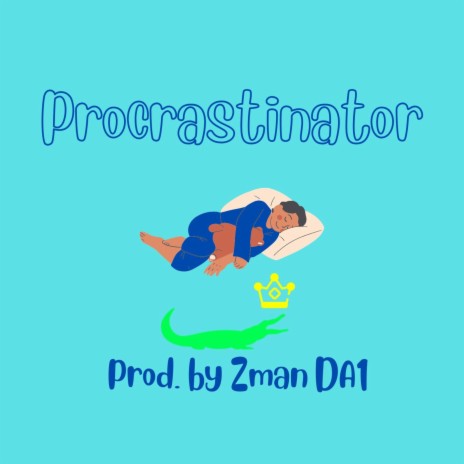 Procrastinator | Boomplay Music