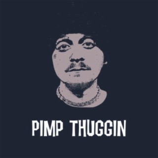 pimp thuggin