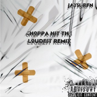 Chappa Hit The Loudest (Remix)