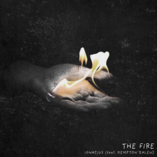 The Fire ft. Kempton Zalen lyrics | Boomplay Music