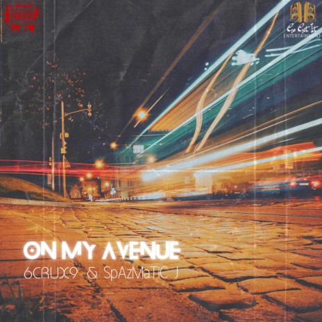 On My Avenue ft. SpAzMaTiC J | Boomplay Music