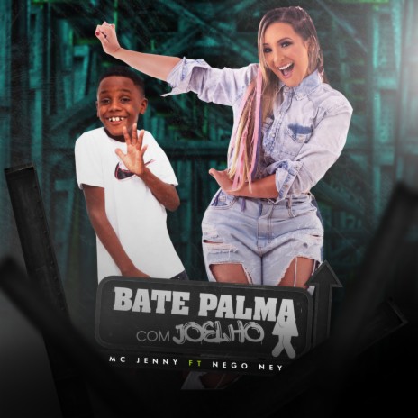 Bate Palma Com Joelho ft. Nego Ney | Boomplay Music