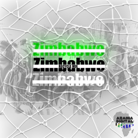 Zimbabwe (Recycle Mix) | Boomplay Music