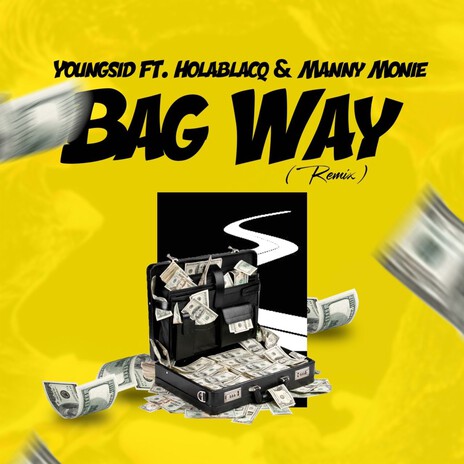 Bag Way (Remix) ft. Holablacq | Boomplay Music