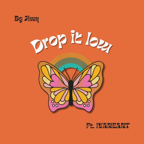 Drop it low ft. Ivanéant | Boomplay Music