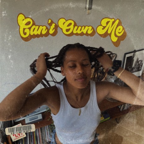 Can't Own Me | Boomplay Music