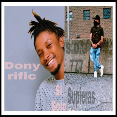 si solo supieras ft. DONYRIFIC | Boomplay Music