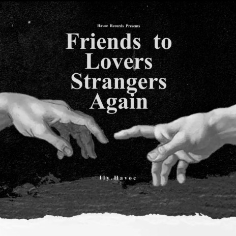 Friends To Lovers Strangers Again | Boomplay Music