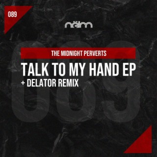 Talk to my hand EP