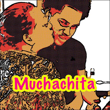 Muchachita | Boomplay Music