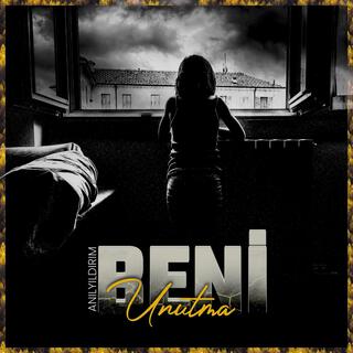 Beni Unutma lyrics | Boomplay Music