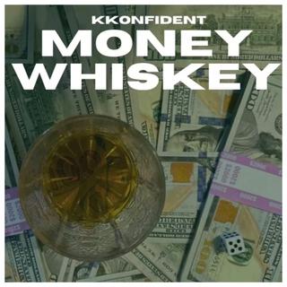 Money/Whiskey