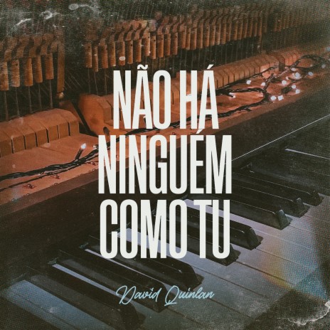 Não Há Ninguém Como Tu (Piano e Voz) | Boomplay Music