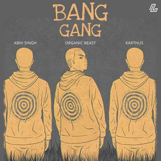 BANG GANG